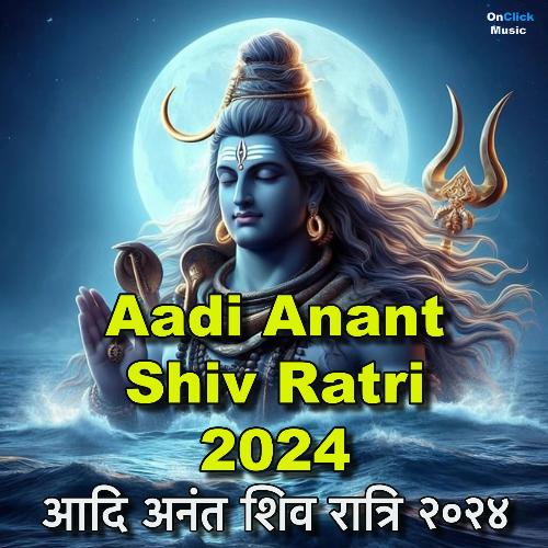 Aadi Anant Shiv Ratri 2024 Aavya Dubey MP3 Download